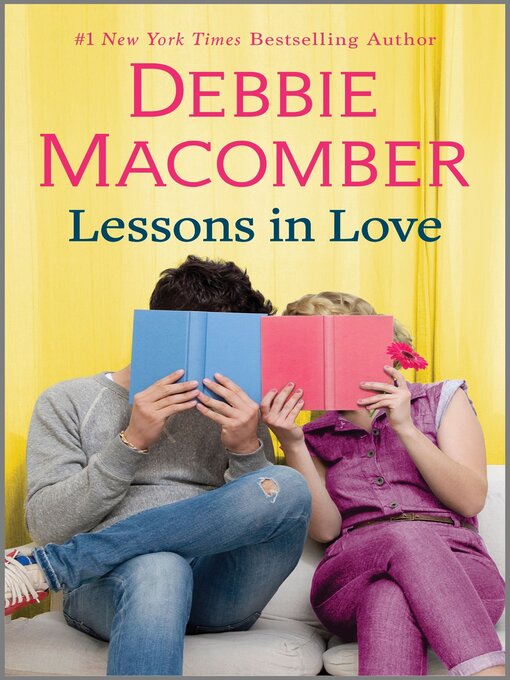 Title details for Lessons in Love by Debbie Macomber - Available